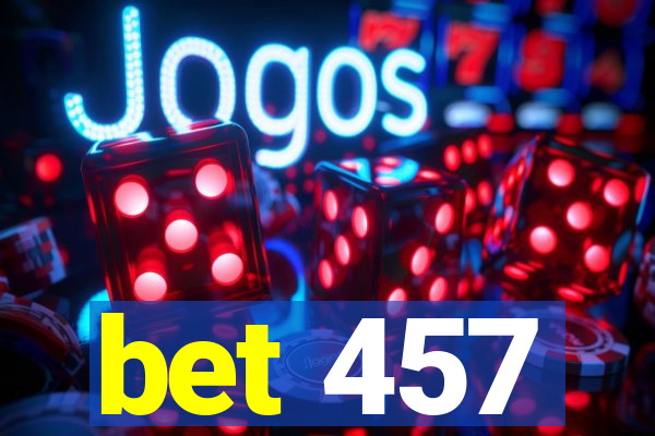 bet 457